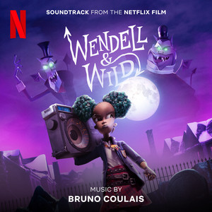 Wendell & Wild (Soundtrack from t