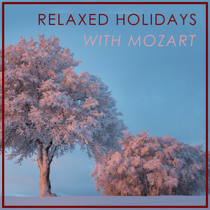 Relaxed Holidays with Mozart