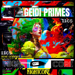 Geidi Primes (Nightcore Edition)