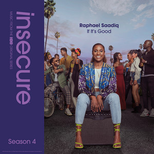 If It's Good (from Insecure: Musi