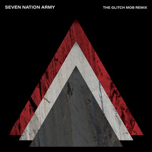 Seven Nation Army (The Glitch Mob