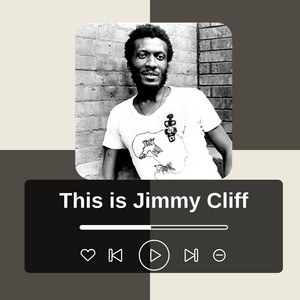 This is Jimmy Cliff