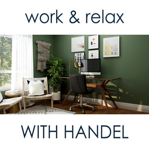 Work & Relax with Handel