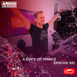 ASOT 991 - A State Of Trance Epis