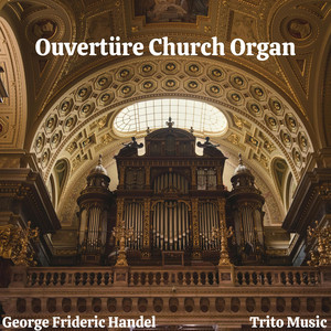 Ouvertüre Church Organ