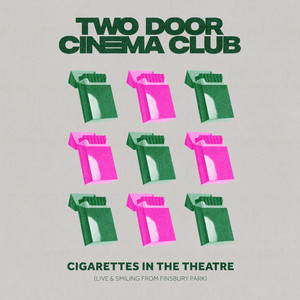 Cigarettes In The Theatre (Live &