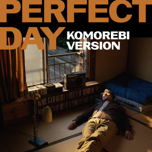 Perfect Day (Piano Komorebi Versi