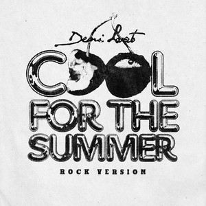 Cool for the Summer (Rock Version