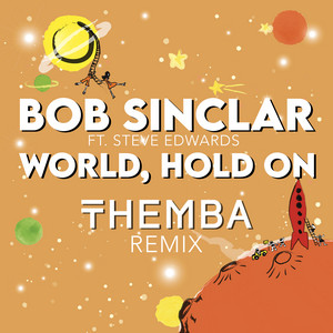 World Hold On (THEMBA Remix)