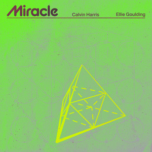 Miracle (with Ellie Goulding)