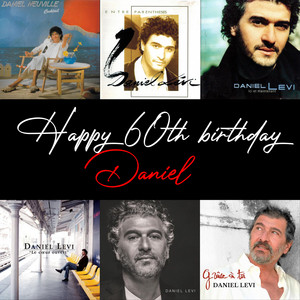 Happy 60th birthday Daniel