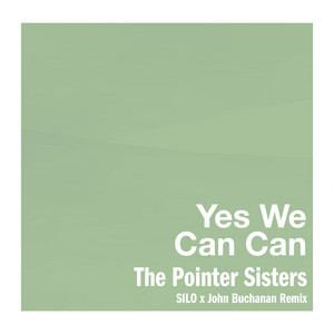 Yes We Can Can (SILO x John Bucha