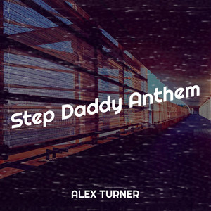 Step Daddy Anthem