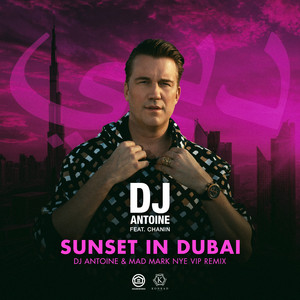 Sunset in Dubai (DJ Antoine & Mad