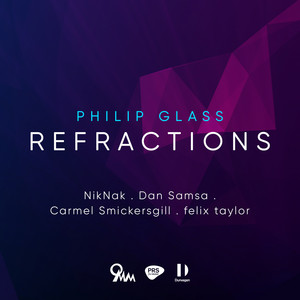 Philip Glass: Refractions