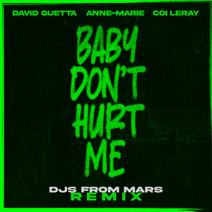 Baby Don't Hurt Me (feat. Coi Ler