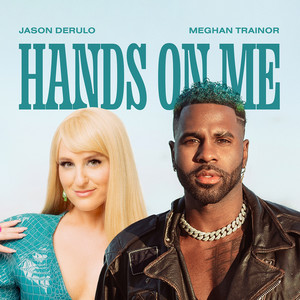 Hands On Me (feat. Meghan Trainor