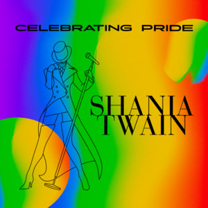 Celebrating Pride: Shania Twain