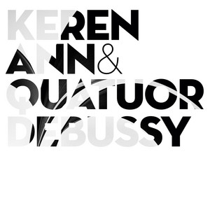 Keren Ann & Quatuor Debussy (Reed