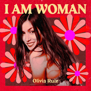 I AM WOMAN - Olivia Ruiz