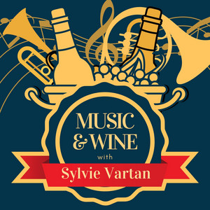 Music & Wine with Sylvie Vartan