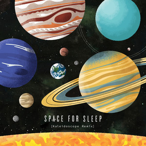 Space for Sleep (Kaleidoscope Rem