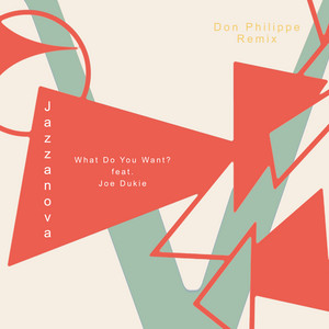 What Do You Want (Don Philippe Re