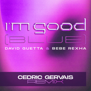 I'm Good (Blue) [Cedric Gervais R