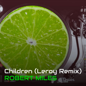 Children (DJ LEROY Remix)