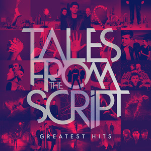 Tales from The Script: Greatest H