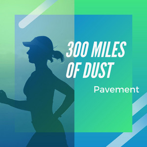 300 Miles of Dust