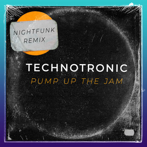 Pump Up The Jam (NightFunk Remixe