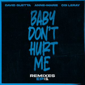 Baby Don't Hurt Me (feat. Coi Ler