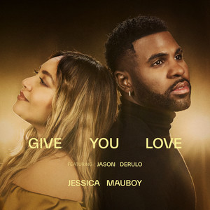 Give You Love (feat. Jason Derulo