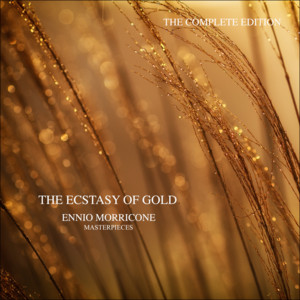 The Ecstasy of Gold - Ennio Morri