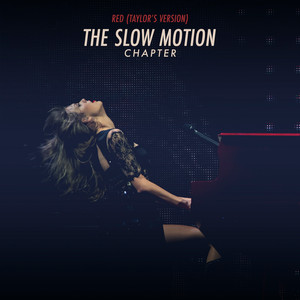 Red (Taylors Version): The Slow 