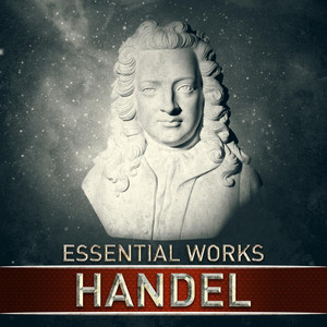 Handel: Essential Works