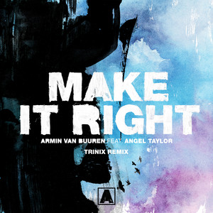 Make It Right (Trinix Remix)