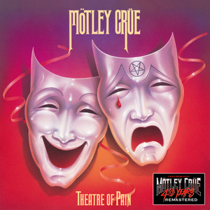 Theatre of Pain (40th Anniversary
