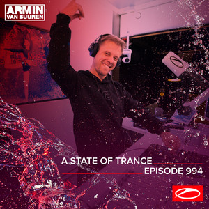 ASOT 994 - A State Of Trance Epis