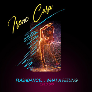 Flashdance...What A Feeling (Re-R