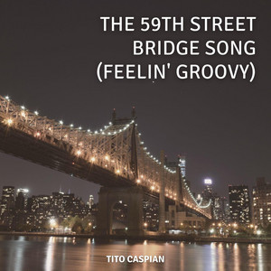 The 59th Street Bridge Song (Feel