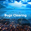 Bugs Clearing