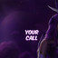 Your Call