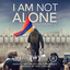 I Am Not Alone (Original Motion P