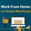 Work From Home With Ennio Morrico