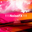 ! ! NoiseFX ! !