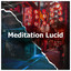 Meditation Lucid