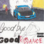 Goodbye & Good Riddance (Annivers