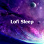 Lofi Sleep